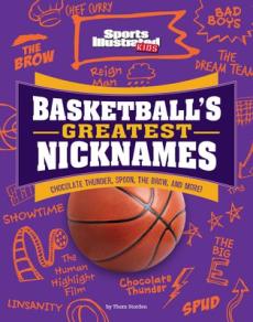 Basketball's Greatest Nicknames