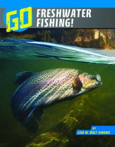 Go Freshwater Fishing!