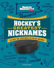 Hockey's Greatest Nicknames