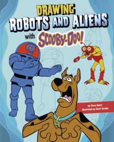 Drawing Robots and Aliens with Scooby-Doo!