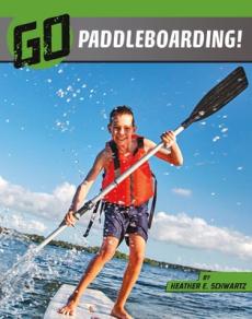 Go Paddleboarding!