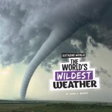 The World's Wildest Weather