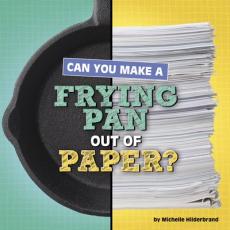 Can You Make a Frying Pan Out of Paper?