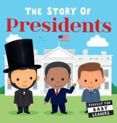 The Story of Presidents