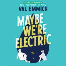 Maybe We're Electric Lib/E