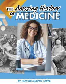 The Amazing History of Medicine