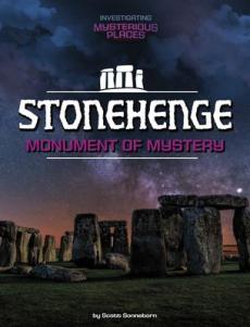 Stonehenge, Monument of Mystery