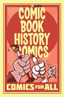 The comic book history of comics : comics for all