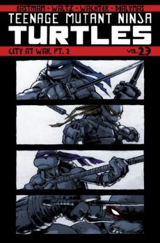 Teenage Mutant Ninja Turtles Volume 23: City at War, Pt. 2