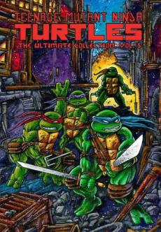 Teenage Mutant Ninja Turtles : the ultimate collection (Vol. 5)
