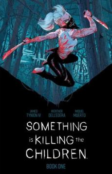 Something is killing the children (Book one)