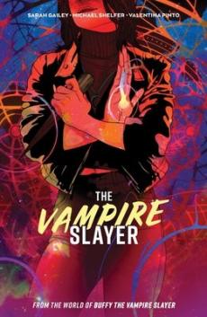 The vampire slayer (Volume one)
