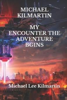 MICHAEL KILMARTIN My Encounter & My Trilogy Edition