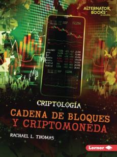 Cadena de Bloques Y Criptomoneda (Blockchain and Cryptocurrency)