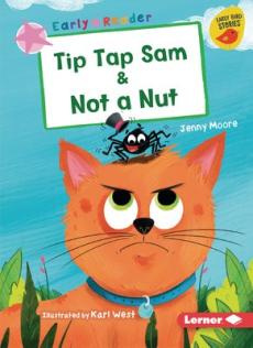 Tip Tap Sam & Not a Nut