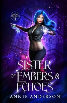 Sister of Embers & Echoes