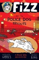 Fizz and the police dog tryouts