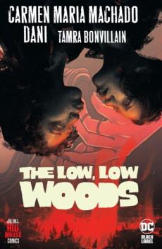The low, low woods,