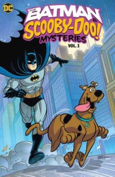 The Batman & Scooby-Doo Mysteries Vol. 3