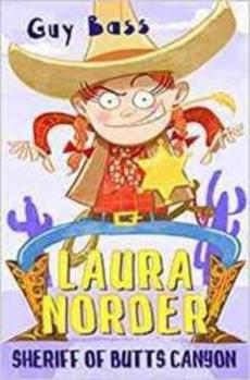 Laura Norder : sheriff of Butts Canyon