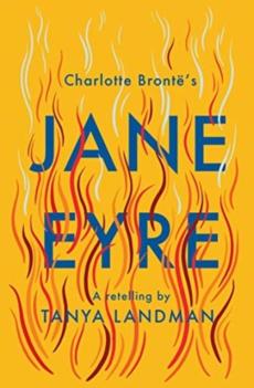 Charlotte Brontë's Jane Eyre : a retelling