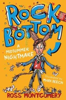Rock bottom : a midsummer nightmare