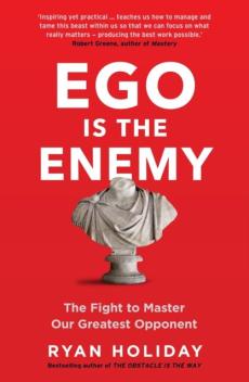 Ego is the enemy