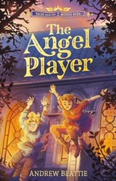 Tales from the middle ages: the angel player