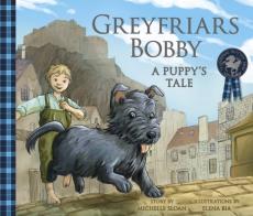 Greyfriars Bobby : a puppy's tale