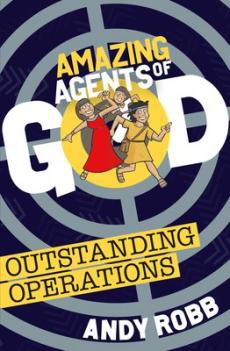 Amazing agents of god: outstanding operations