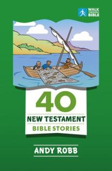 40 new testament bible stories