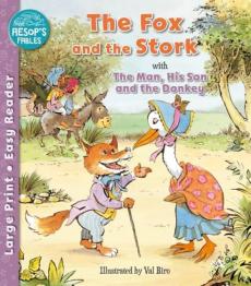 Fox and the stork & the man, his son and the donkey