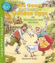 Goose that laid the golden eggs & the farmer and his sons