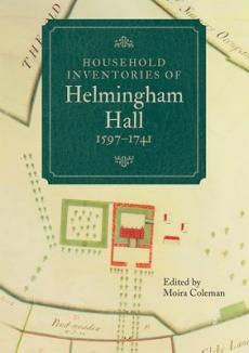 Household inventories of helmingham hall, 1597-1741