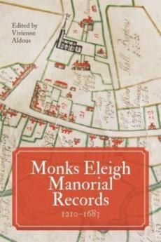 Monks eleigh manorial records, 1210-1683