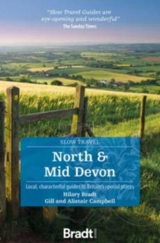 North & Mid Devon : local, characterful guides to Britain's special places