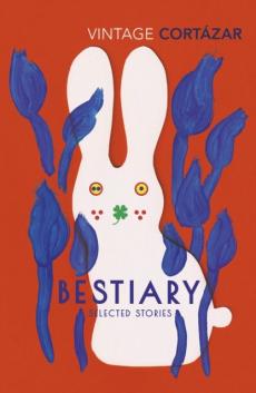 Bestiary : selected stories