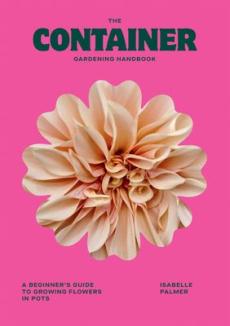 Container gardening handbook