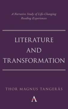 Literature and transformation : a narrative study of life-changing reading experiences
