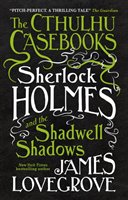 Sherlock Holmes and the Shadwell shadows