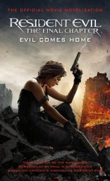 Resident evil: the final chapter (the official movie novelization)