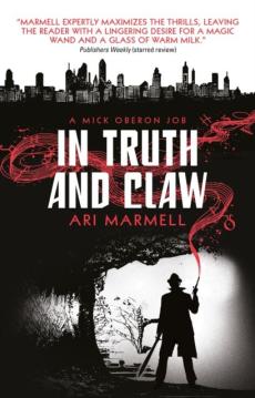 In truth and claw (a mick oberon job #4)