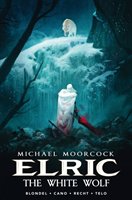 Elric (Volume 3) : The white wolf