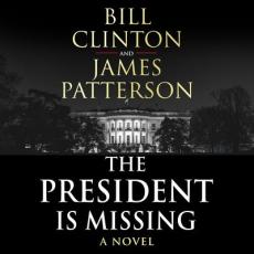 The president is missing : a novel