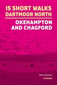 15 short walks on dartmoor north - okehampton and chagford