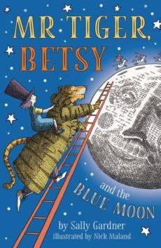 Mr tiger, betsy and the blue moon