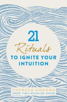 21 rituals to ignite your intuition