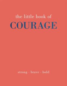 Little book of courage