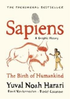 Sapiens : a graphic history (Volume one) : The birth of humankind