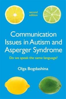 Communication issues in autism and asperger syndrome : do we speak the same language?
